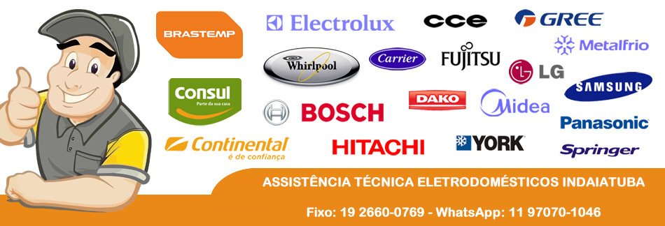Marcas Atendidas pela Assistência Técnica Eletrodomésticos Indaiatuba